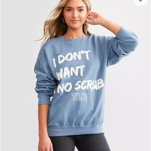 TLC I Don't Want No Scrub Graphic Band Pullover Sweatshirt